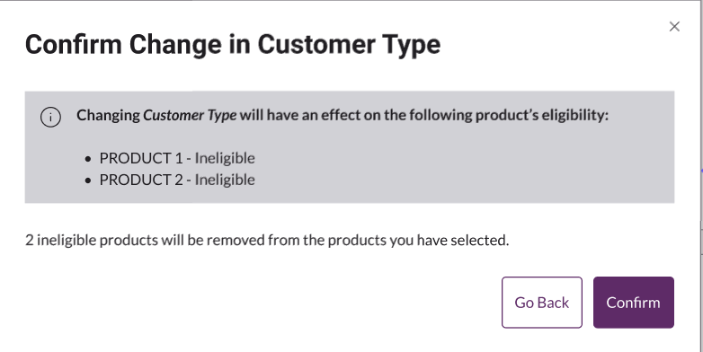 Confirm Change in Customer Type modal showing product eligibility warnings